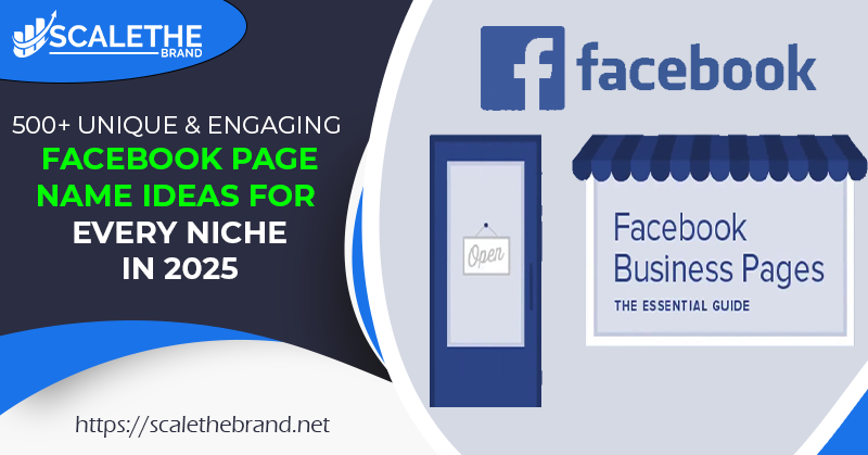 500+ Unique & Engaging Facebook Page Name Ideas for Every Niche in 2025